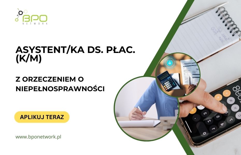 Asystentka ds. płac. (KM) z orzeczeniem o niepełnosprawności Miejsce pracy Praca zdalna