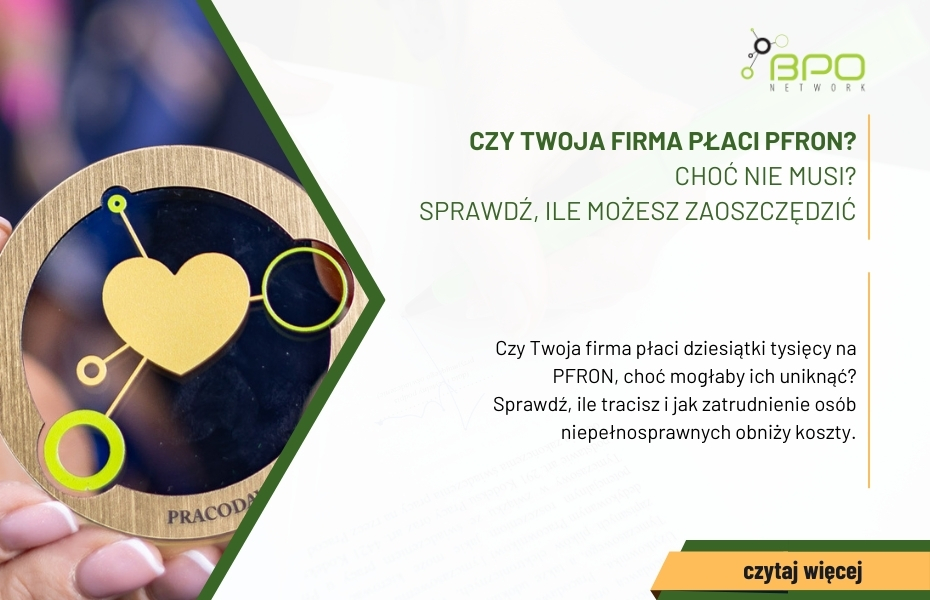 Czy Twoja firma płaci PFRON choć nie musi Sprawdź, ile możesz zaoszczędzić. Logo BPO Network i medal pracodawcy z sercem
