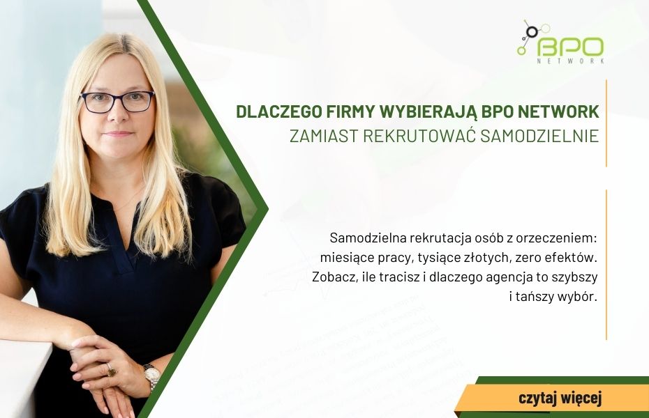 Dlaczego firmy wybierają BPO Network zamiast rekrutować samodzielnie, Joanna Olszewska Bpo Network