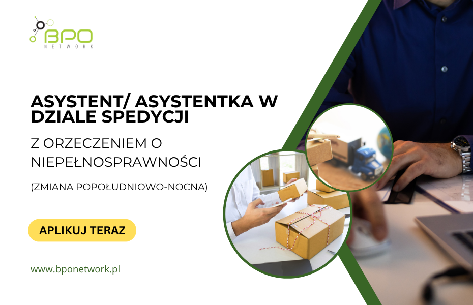 Asystent Asystentka w dziale spedycji z orzeczeniem o niepełnosprawności (zmiana popołudniowo-nocna)